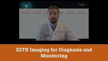 Expert insights video about SSTR imaging for NET diagnosis and monitoring.